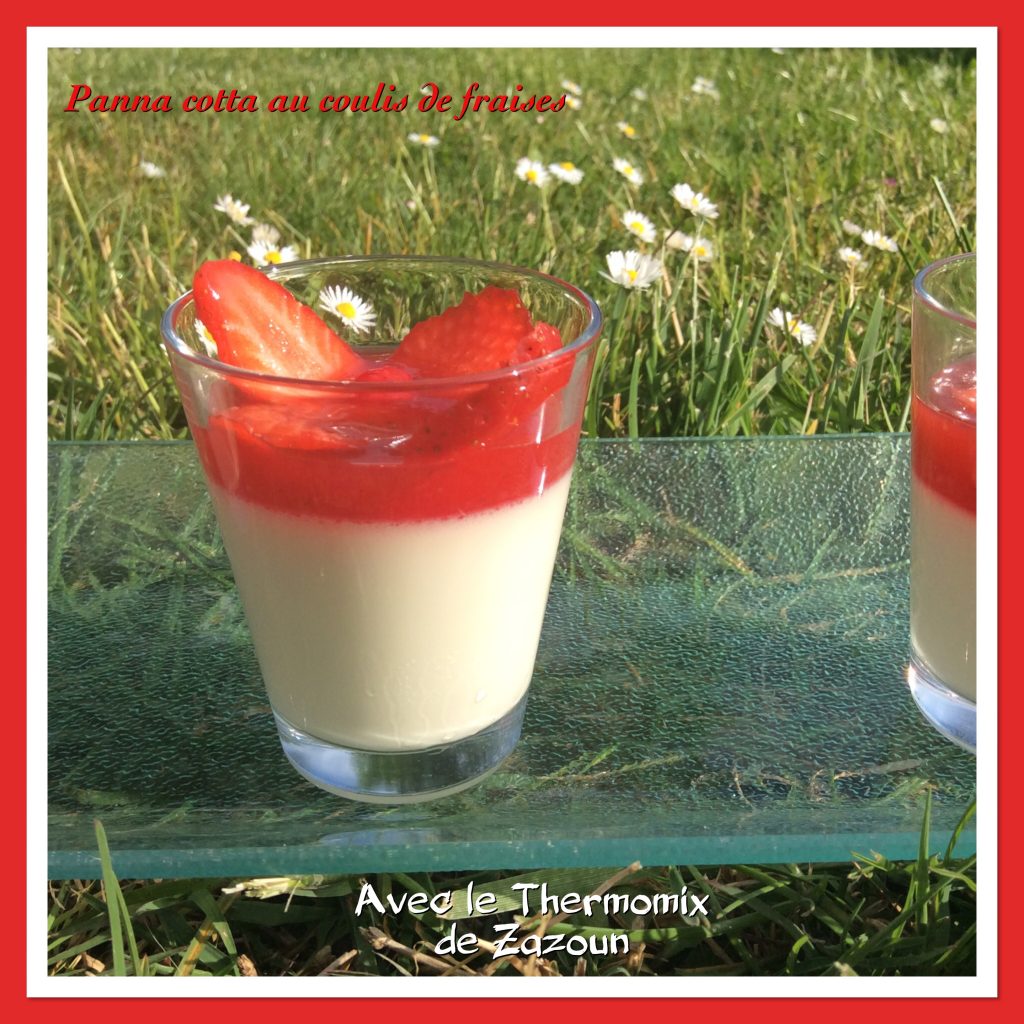 Panna Cotta Au Coulis De Fraises Thermomix Ou Sans Possible Sans Lait