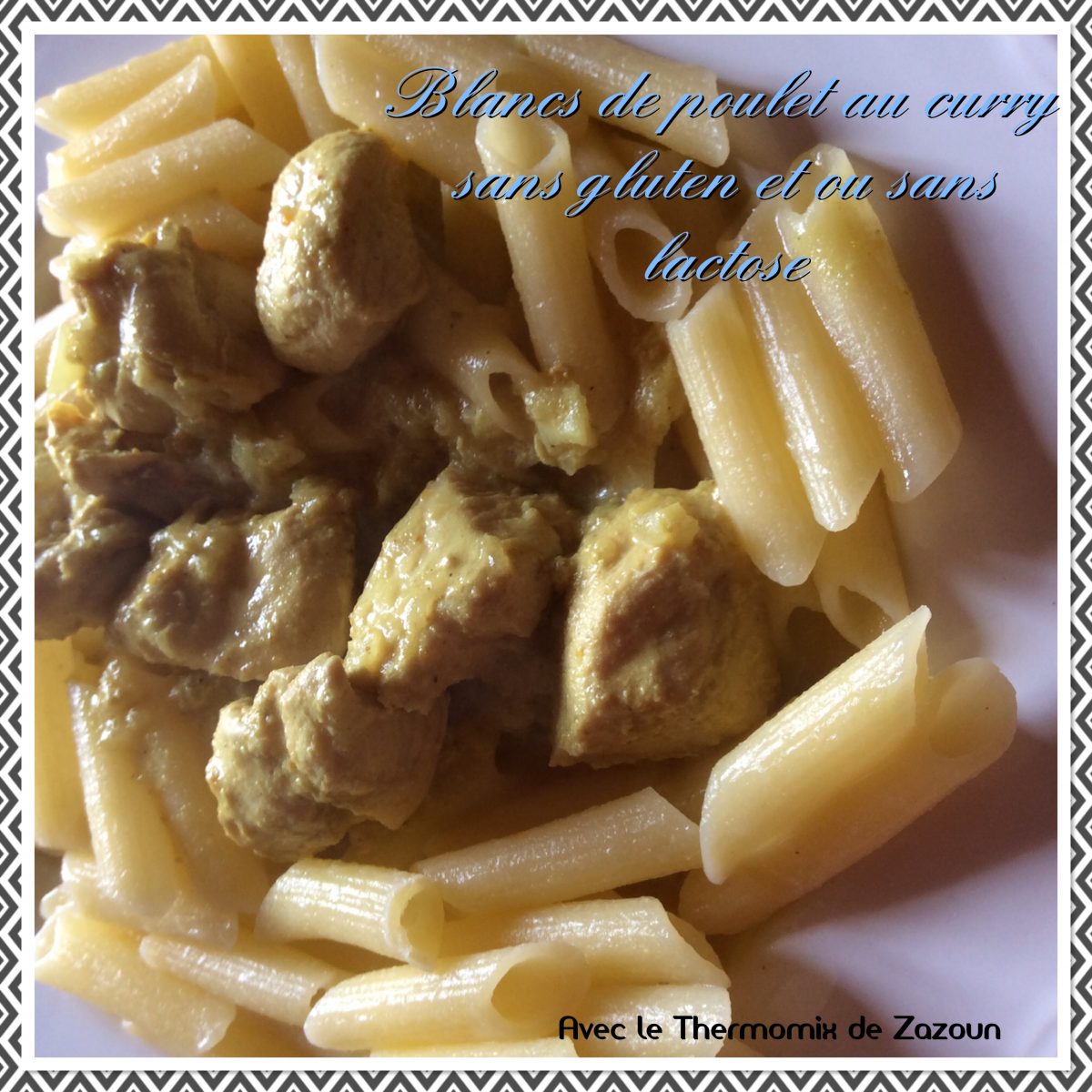 Poulet au curry au Thermomix, Recette sans gluten (ou ou sans lactose