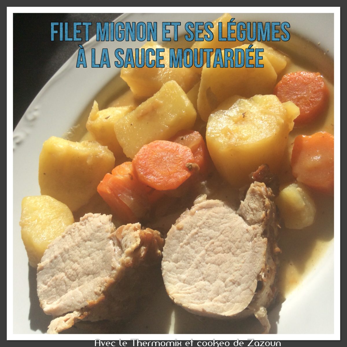 FIlet Mignon Moutardé Et Ses Pommes De Terre Carottes Au Cookeo Ou ...